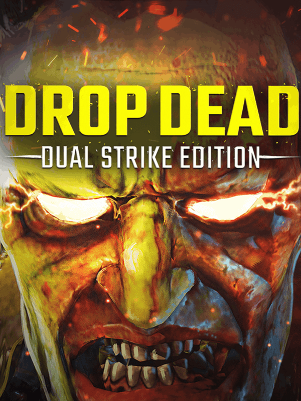 Drop Dead: Dual Strike Edition